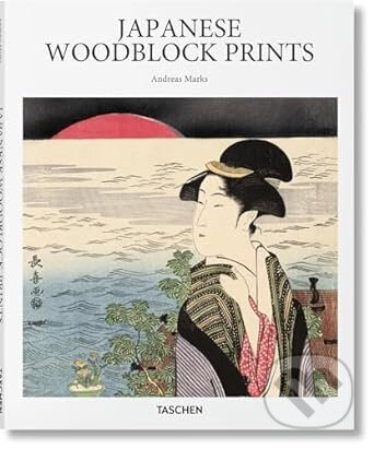 Japanese Woodblock Prints - Andreas Marks - kniha z kategorie Malířství a sochařství