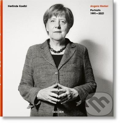 Angela Merkel (Portraits 1991-2021) - Herlinde Koelbl - kniha z kategorie Fotografie