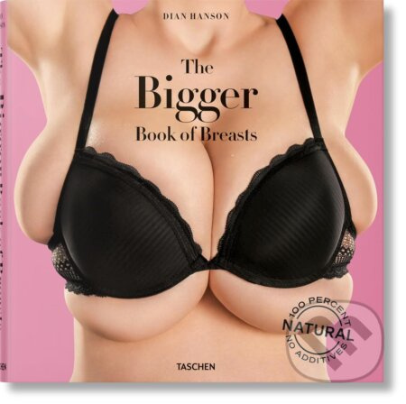 The Bigger Book of Breasts - Dian Hanson - kniha z kategorie Fotografie