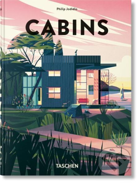 Cabins. 45th Ed. - Philip Jodidio - kniha z kategorie Hobby