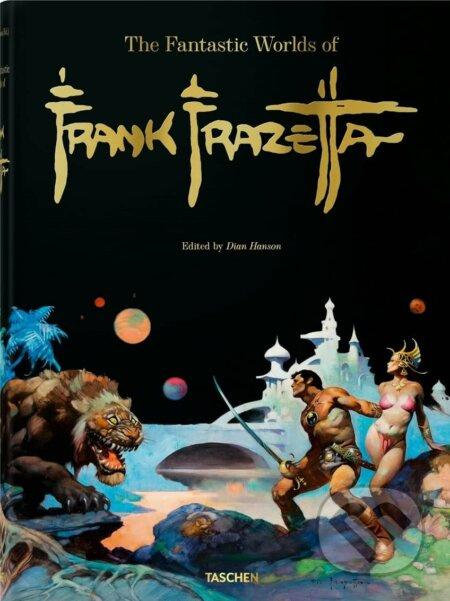 The Fantastic Worlds of Frank Frazetta - Dian Hanson - kniha z kategorie Umění, design a architektura