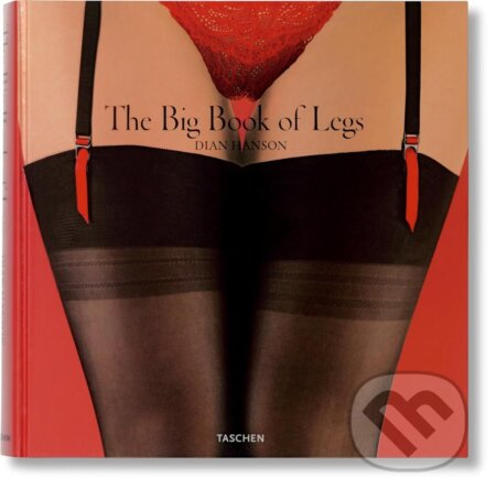 The Big Book of Legs - Dian Hanson - kniha z kategorie Fotografie