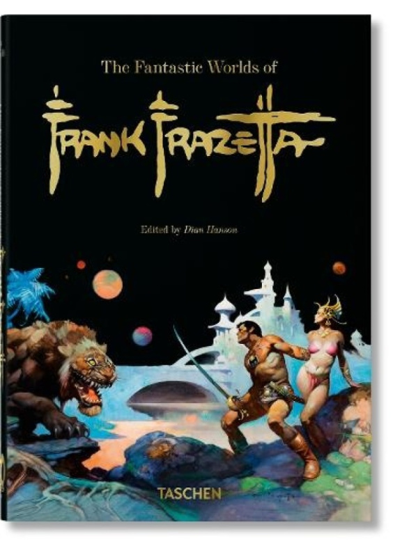 The Fantastic Worlds of Frank Frazetta (40th Ed.) - Dan Nadel, Zak Smith, Dian Hanson (editor) - kniha z kategorie Malířství
