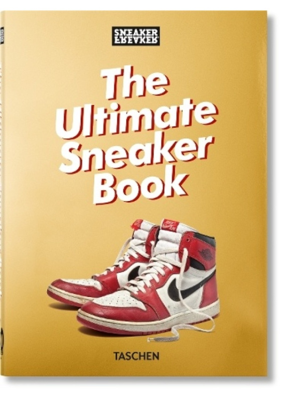 Sneaker Freaker. The Ultimate Sneaker Book. 40th Ed. Taschen GmbH