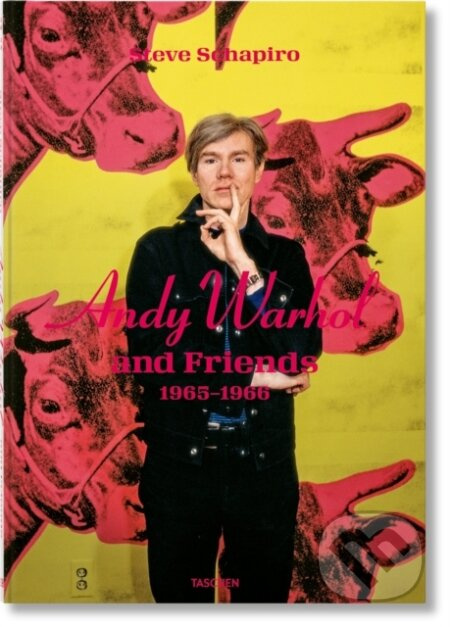 Steve Schapiro. Andy Warhol and Friends - Taschen - kniha z kategorie Fotografie