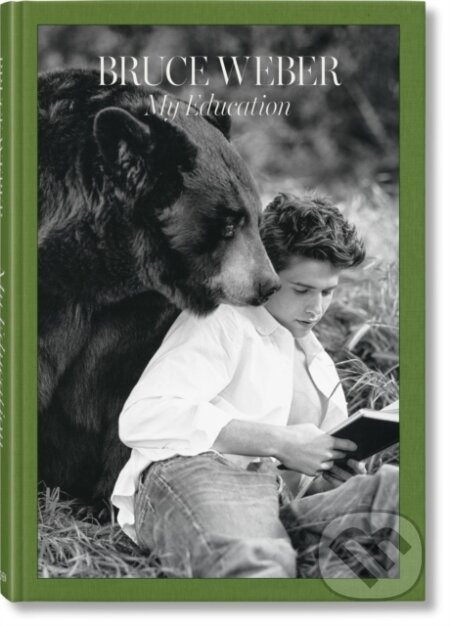 Bruce Weber. My Education - Bruce Weber - kniha z kategorie Móda