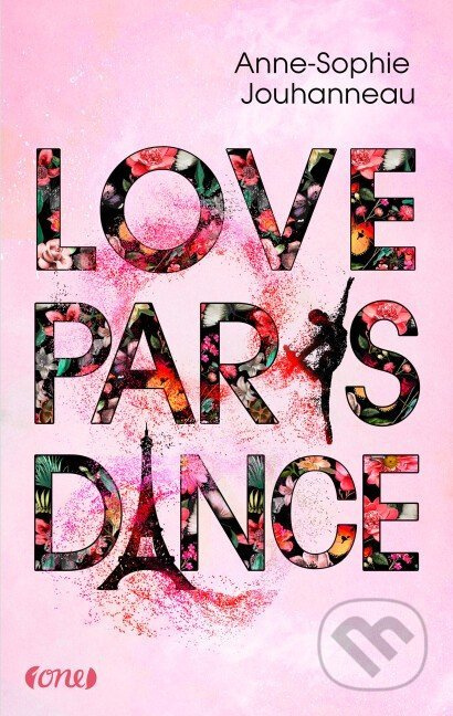 Love Paris Dance - Anne-Sophie Jouhanneau - kniha z kategorie Beletrie pro děti