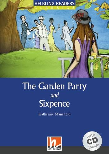 HELBLING READERS Blue Series Level 4 The Garden Party + Audio CD (Katherine Mansfield) Helbling Languages