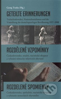 Geteilte Erinnerungen / Rozdělené vzpomínky / Rozdelené spomienky