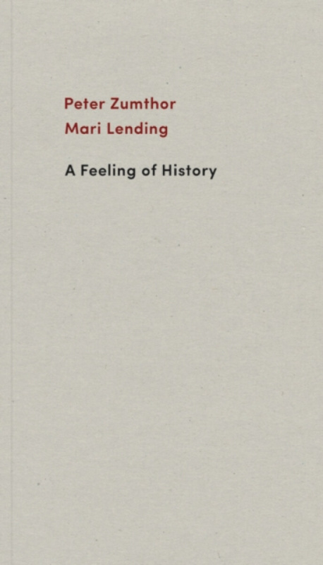 A Feeling of History - Peter Zumthor, Mari Lending - kniha z kategorie Architektura