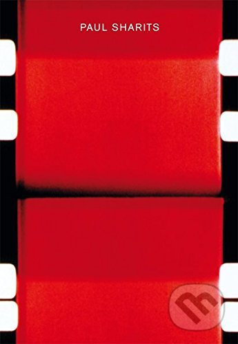 Paul Sharits (Catalogue Raisonné 1962–1992: A Retrospective) - kniha z kategorie Film
