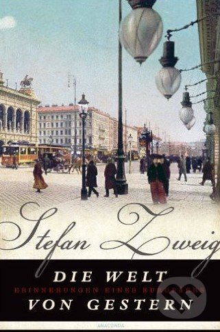 Die Welt von Gestern (Erinnerungen eines Europäers) - kniha z kategorie Beletrie
