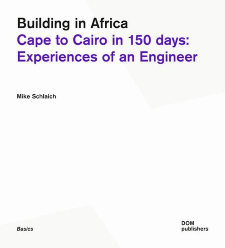Building in Africa - Mika Schlaich