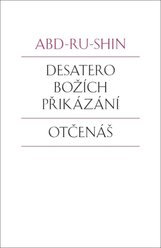 Desatero Božích přikázání, Otčenáš - Abd-ru-shin