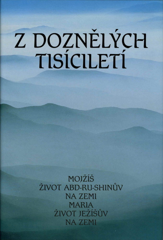 Z doznělých tisíciletí - kolektiv autorů