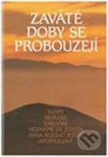 Zaváté doby se probouzejí III