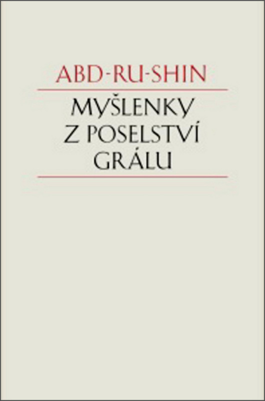 Myšlenky z Poselství Grálu - Abd-ru-shin