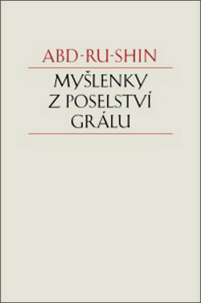 Myšlenky z Poselství Grálu - Abd-ru-shin
