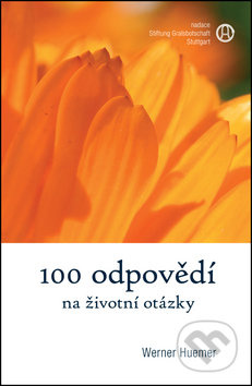 100 odpovědí na životní otázky - Werner Huemer