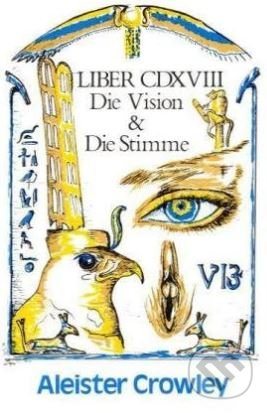 Die Vision und die Stimme - Aleister Crowley - kniha z kategorie Humanitní a společenské vědy