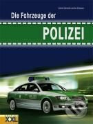 Die Fahrzeuge der Polizei - Achim Schmidt, Kai Schwarz - kniha z kategorie Odborné a naučné