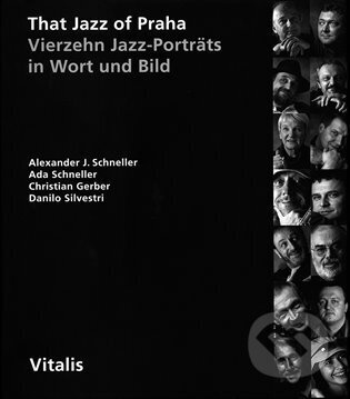 That Jazz of Praha - Christian Gerber, Danilo Silvestri, Alexander J. Schneller, Ada Schneller