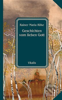 Geschichten vom lieben Gott - Rainer Maria Rilke - kniha z kategorie Beletrie pro děti