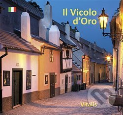 Il Vicolo d’Oro (La guida museale al Vicolo degli Orafi) - kniha z kategorie Pohádky