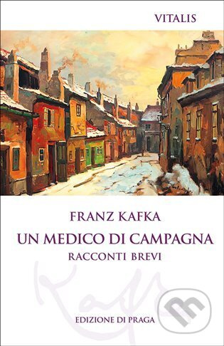 Un medico di campagna - Franz Kafka