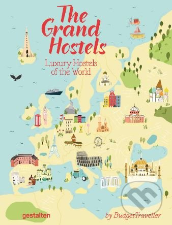 The Grand Hostels (Luxury Hostels of the World) - Kash Bhattacharya - kniha z kategorie Architektura