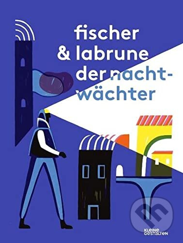Der Nachtwächter - Labrune Jean-Baptiste, Jeremie Fischer (ilustrátor) - kniha z kategorie Detektívky, trilery a horory