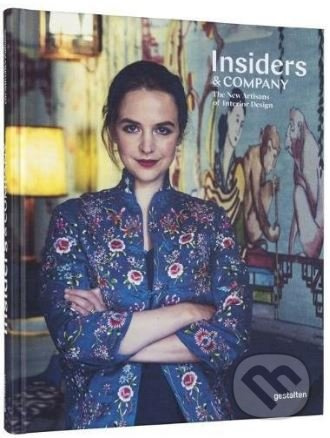 Insiders & Company (The New Artisans of Interior Design) - kniha z kategorie Design