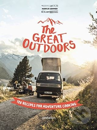 The Great Outdoors (120 Recipes for Adventure Cooking) - kniha z kategorie Kuchařky