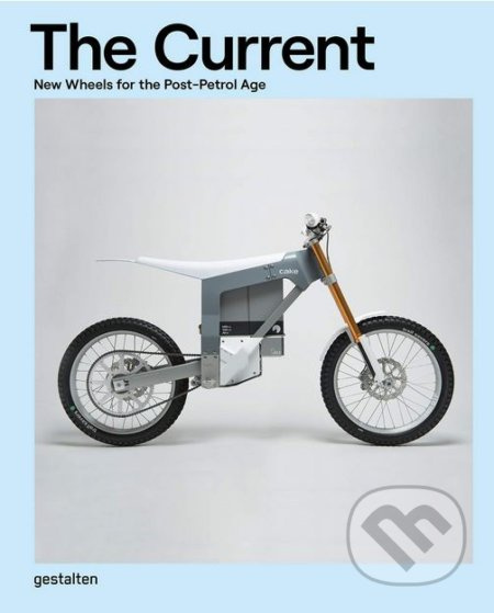 The Current (New Wheels for the Post-Petrol Age) - kniha z kategorie Automobily a doprava