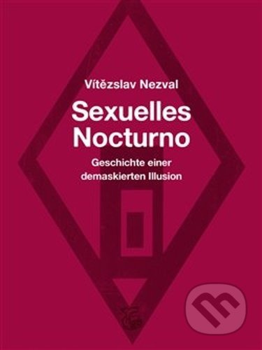 Sexuelles Nocturno - Vítězslav Nezval