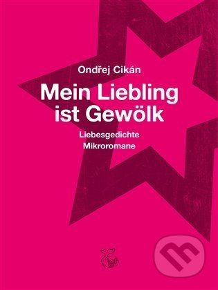 Mein Liebling ist Gewölk - Ondřej Cikán