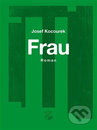 Frau – Žena - Josef Kocourek
