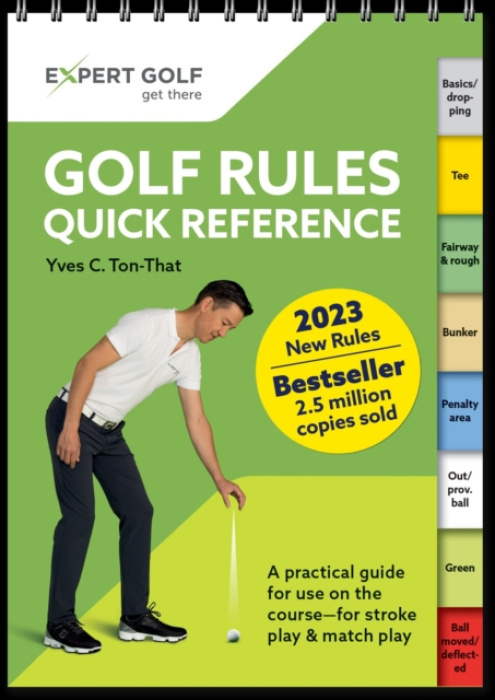 Golf Rules Quick Reference 2023-2026, The practical guide for use on the course Artigo Publishing International