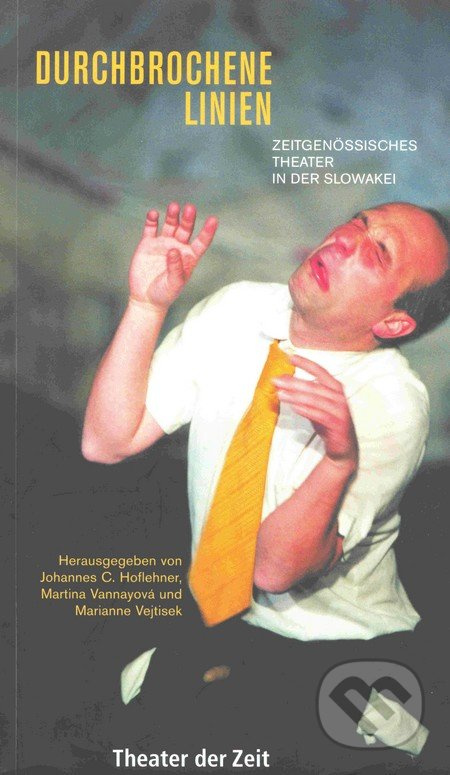 Durchbrochene Linien (Zeitgenössisches Theater in der Slowakei) - kniha z kategorie Životopisy