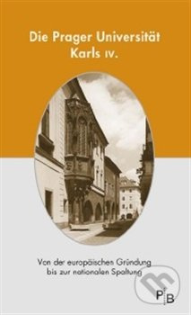 Die Prager Universität Karls IV. - kol.