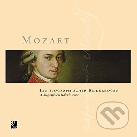 Mozart (A Biographical Kaleidoscope) - Detmar Huchting - kniha z kategorie Životopisy