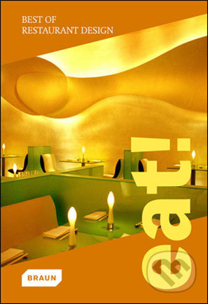 Eat! (Best of Restaurant Design) - kniha z kategorie Odborné a naučné