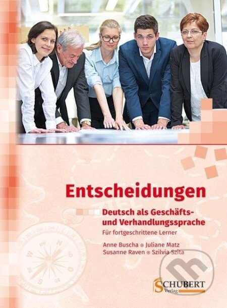 Entscheidungen: Deutsch als Geschäfts- und Verhandlungssprache - kniha z kategorie Jazykové učebnice a slovníky