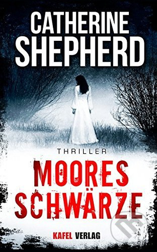 Mooresschwärze - Catherine Shepherd - kniha z kategorie Thrillery
