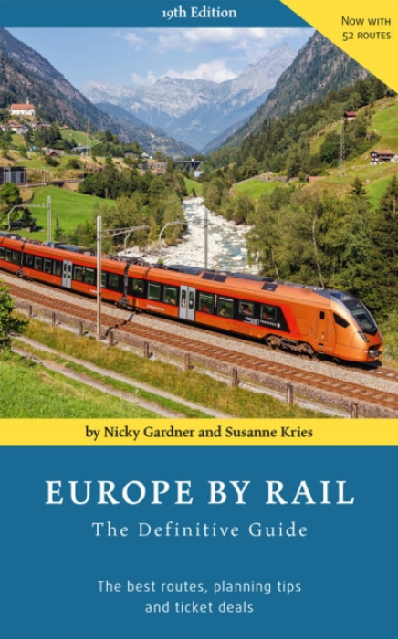 Europe by Rail: The Definitive Guide (19th edition) hidden europe publications