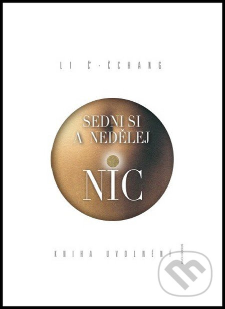 Sedni si a nedělej nic - Li Č’-Čchang