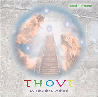 Thovt - Symfonie Stvoření - Kerstin Simoné - audiokniha z kategorie Spiritualita