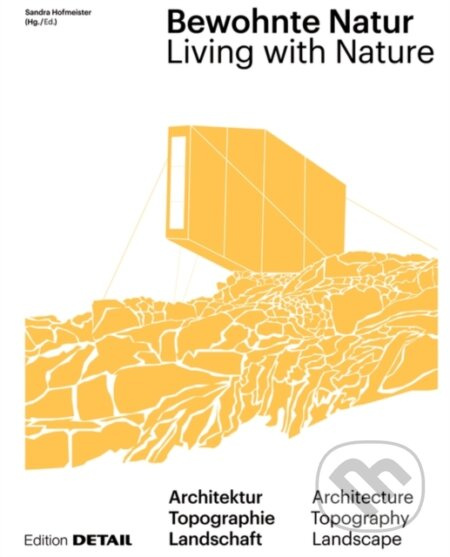 Bewohnte Natur (Living with Nature) - Sandra Hofmeister - kniha z kategorie Architektura