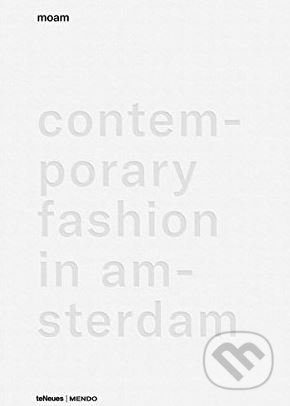 MOAM: Contemporary Fashion in Amsterdam - Mendo - kniha z kategorie Zdraví a životní styl