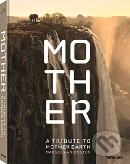 Mother (A Tribute to Mother Earth) - Marsel Van Oosten - kniha z kategorie Fotografie